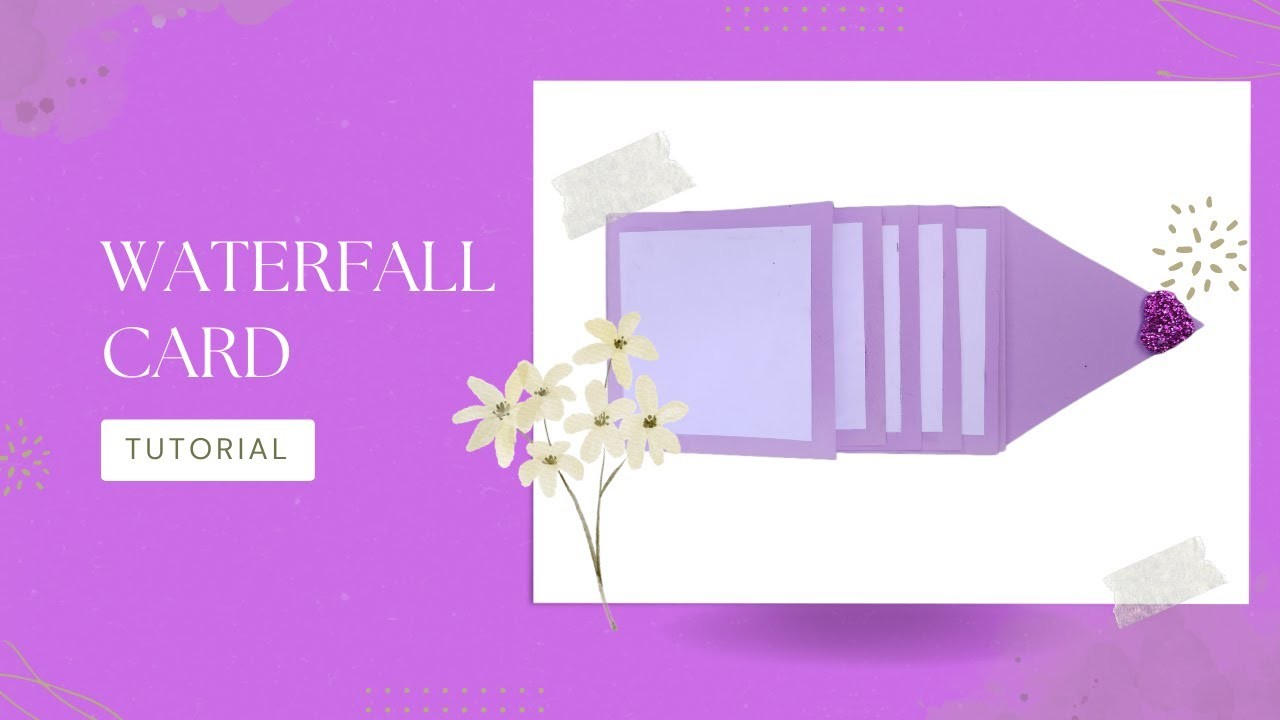 Water Fall Card | DIY | Scrapbook Pages Ideas |How To Make Waterfall Card |  Tutorial | Paper Craft