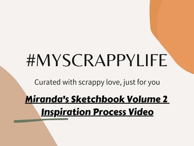 12X12 Scrapbook Process - So Cozy (Miranda’s Sketchbook Vol. 2)