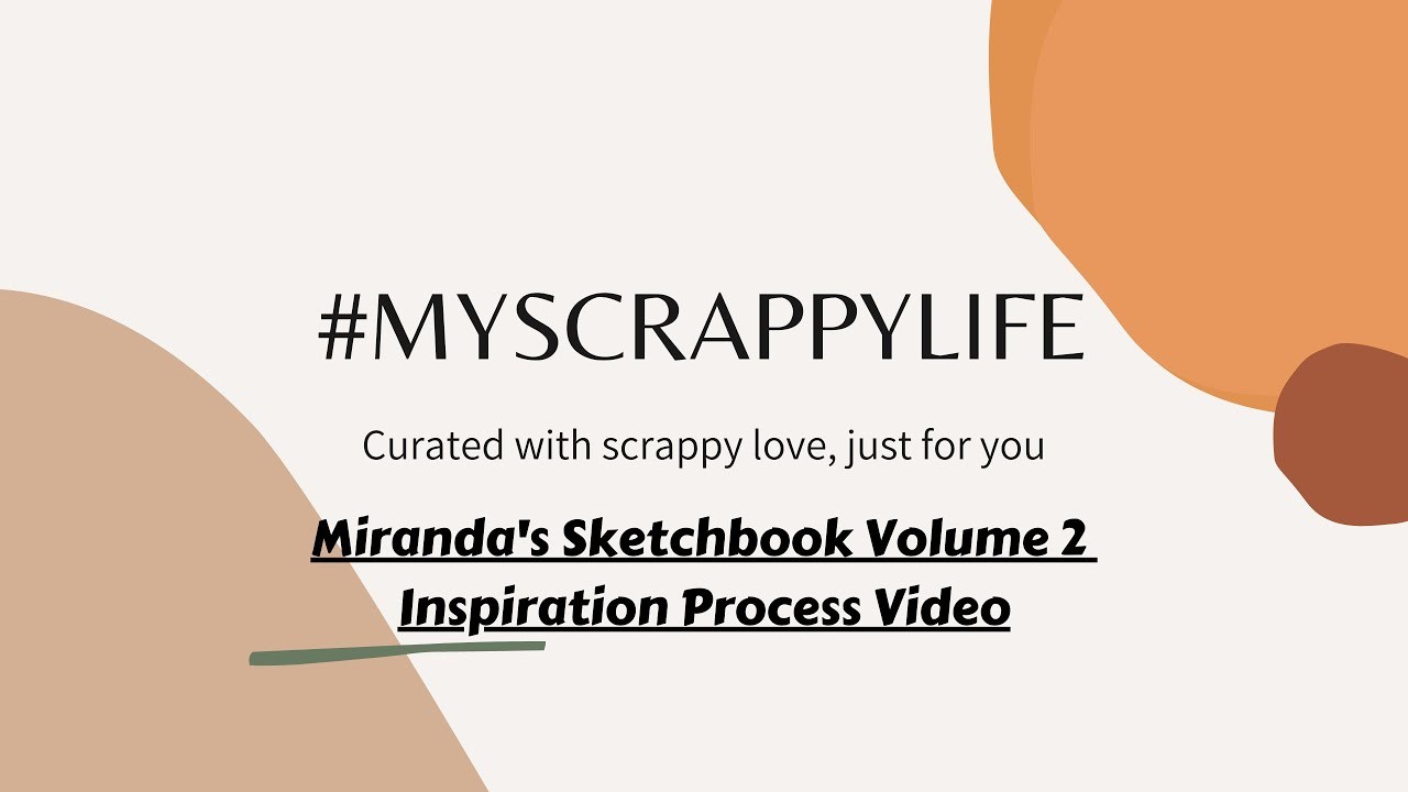12X12 Scrapbook Process - So Cozy (Miranda’s Sketchbook Vol. 2)