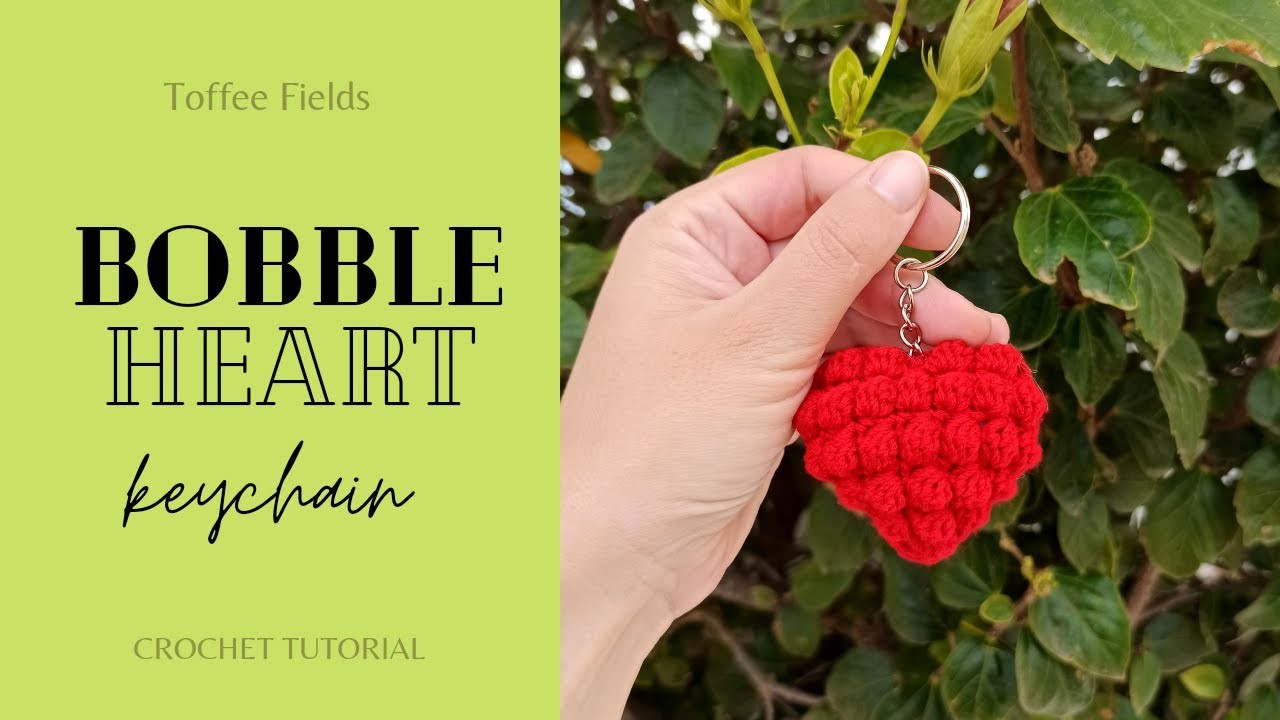 Bobble Heart Keychain Valentine's Day Crochet Tutorial