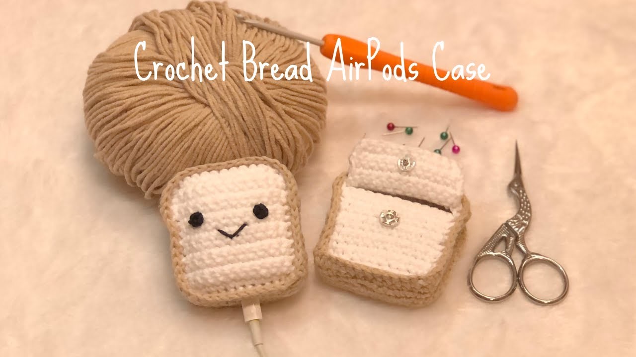 Crochet Bread AirPods Case | Free Crochet Tutorial