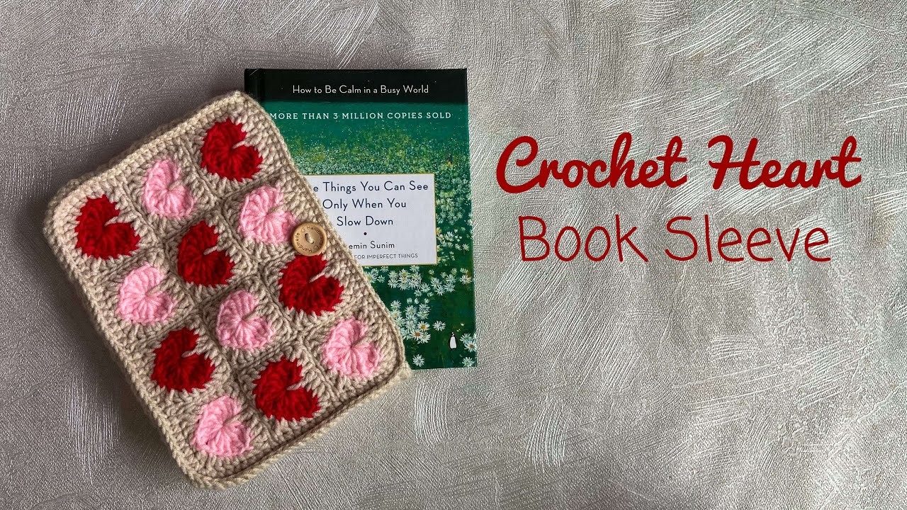 Crochet Heart Book Sleeve ♡ | Book Sleeve Rajut Motif Hati ♡