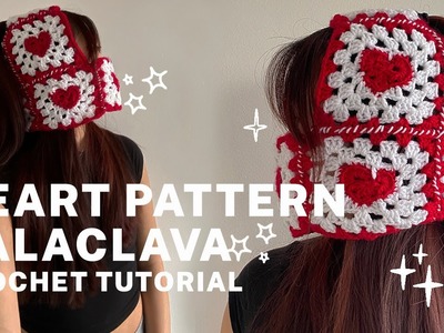 Crochet heart granny square pattern balaclava in-depth tutorial???????? | valentines handmade gift ideas