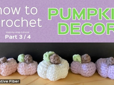 Crochet Pumpkins Tutorial 3 Sizes (Part 3 of 4) - Making the Small Pumpkin's Body, Stem and Leaf