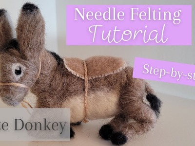 Cute Sleepy Donkey | Needle Felting FULL TUTORIAL! | Intermediate Project