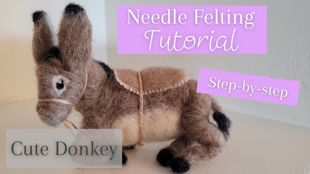 Cute Sleepy Donkey | Needle Felting FULL TUTORIAL! | Intermediate Project