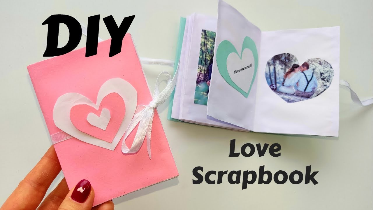 DIY Love Scrapbook | Romantic Valentine's Day Gift ????