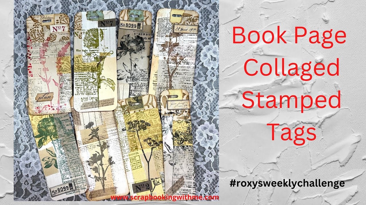 DIY TALL TAGS USING STAMPED COLLAGED BOOK PAGE  | #roxysweeklychallenge 2023
