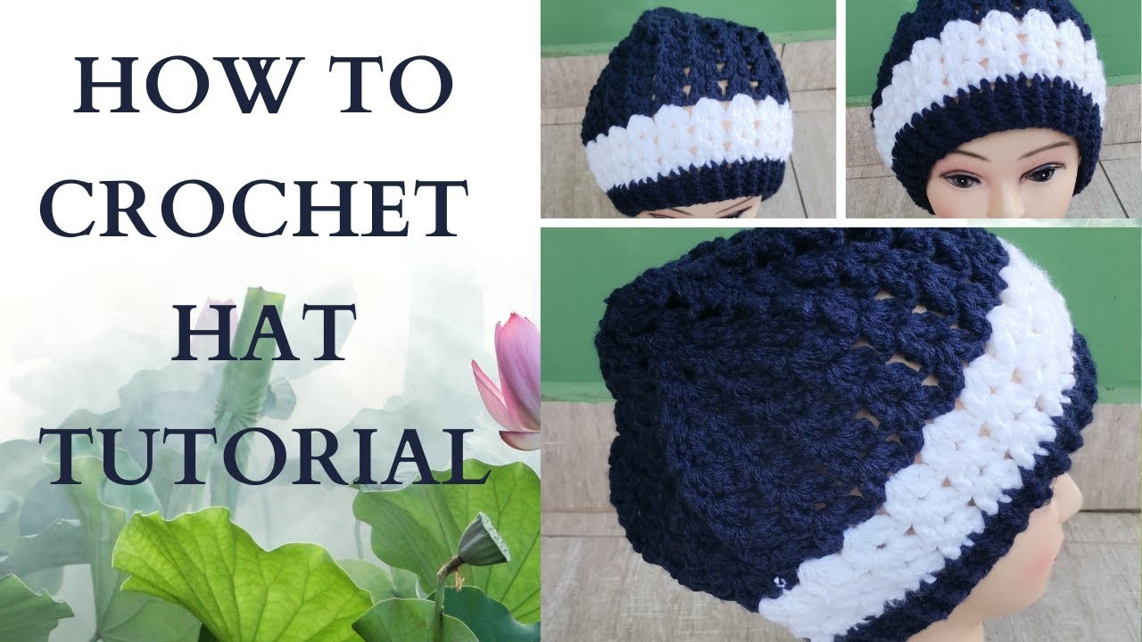 HOW TO CROCHET HAT TUTORIAL. .
