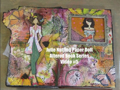Julie Nutting Paper Doll Altered Book Series VIDEO #5