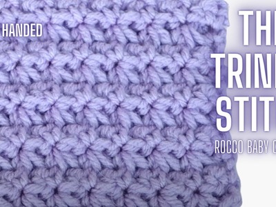 LEFT HANDED TUTORIAL | LEARN THIS BEAUTIFUL STITCH | HOW TO CROCHET THE TRINITY STITCH