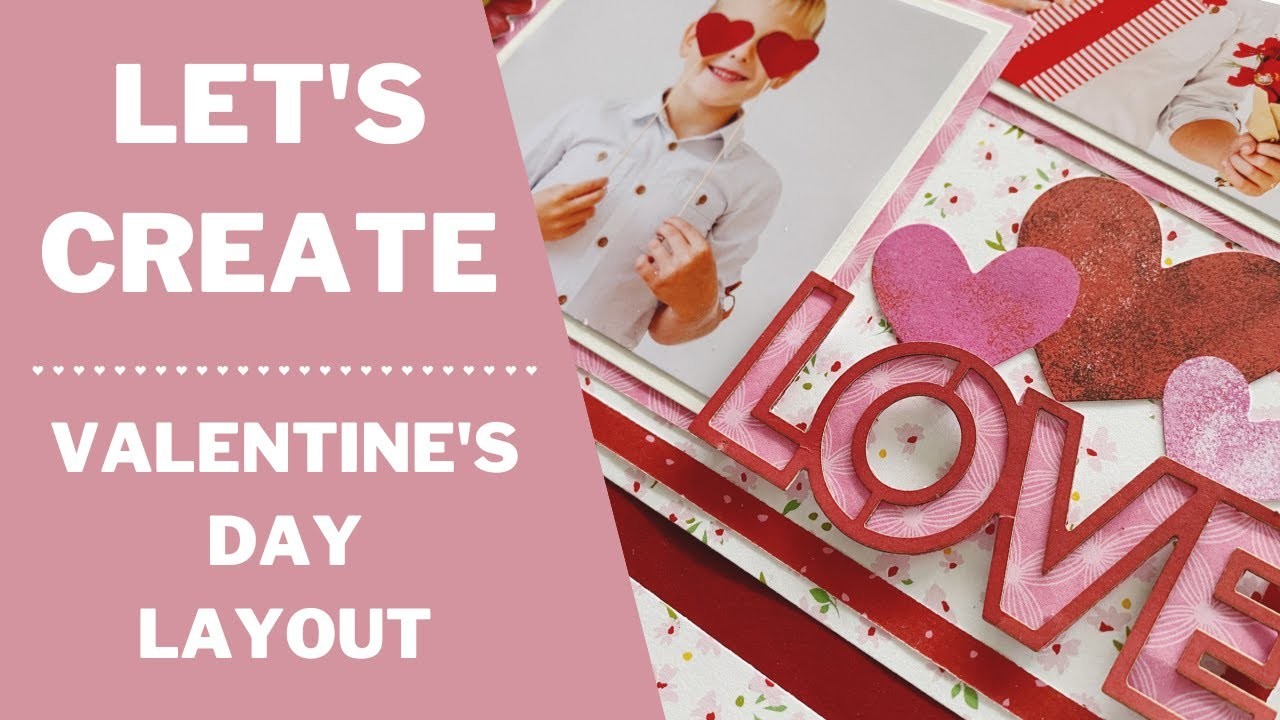 Let's Create | Valentine's Day Layout | Creative Memories