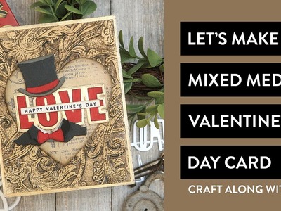 Let's Make A Mixed Media Valentine Card