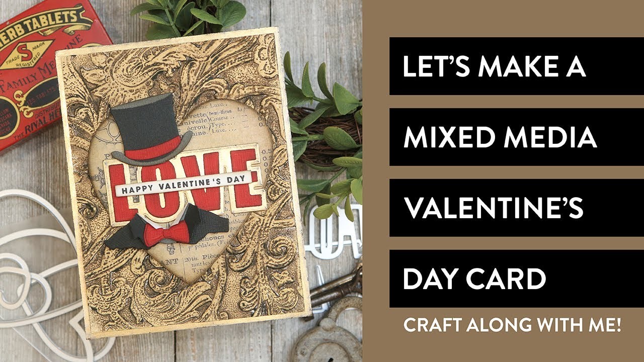 Let's Make A Mixed Media Valentine Card