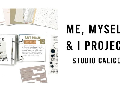 Me Myself & I | Studio Calico | Scrapbook Process Video