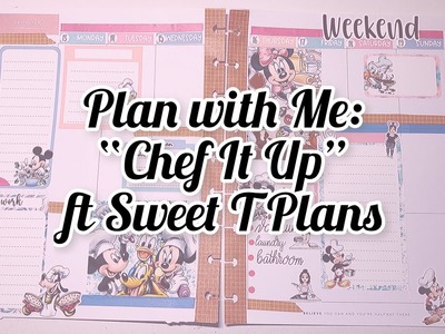 Plan with Me: "Chef It Up" by Sweet T Plans. February 13-19th, 2023. Catch-All Happy Planner