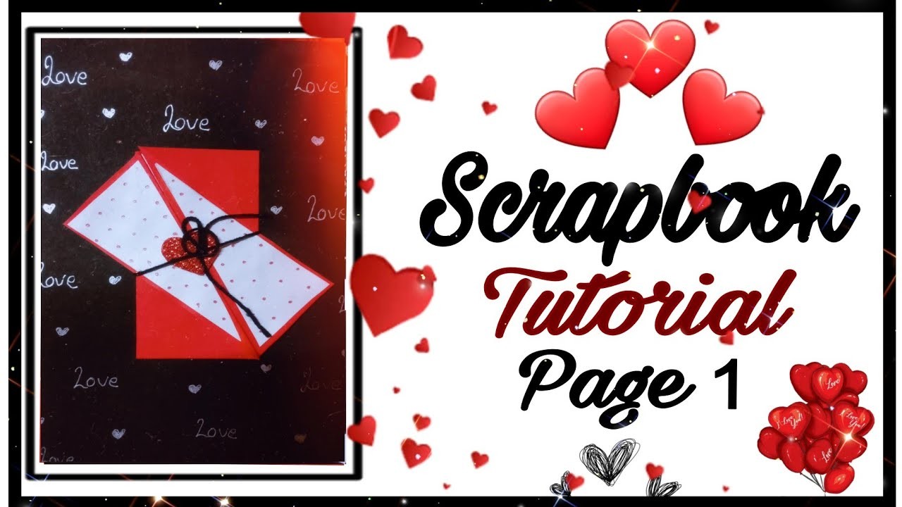 Scrapbook Tutorial✂️ How to make page 1| Handmade | Valentine's Day card |Scrapbook making gift idea