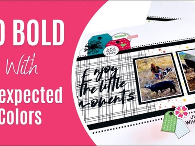 Scrapbooking With Unexpected Colors