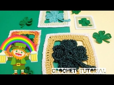 St. Patrick's Granny Square Crochet Tutorial ( Shamrock! 4-Leaf clover!! Luck of the Irish!!!)
