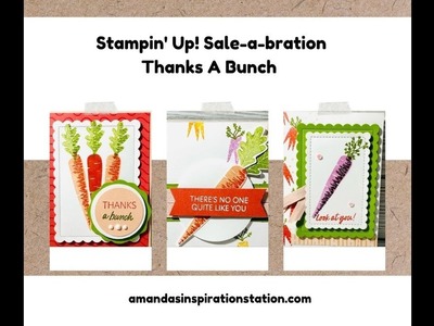 Stampin' Up! Thanks A Bunch with Amanda's Inspiration Station