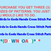 Birds In Gods Hands Cross Stitch Pattern***L@@K***Buyers Can Download Your Pattern As Soon As They Complete The Purchase