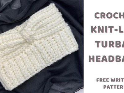 Crochet Turban Headband, EASY Love Glitter Knit like Earwarmer for beginners, free written pattern
