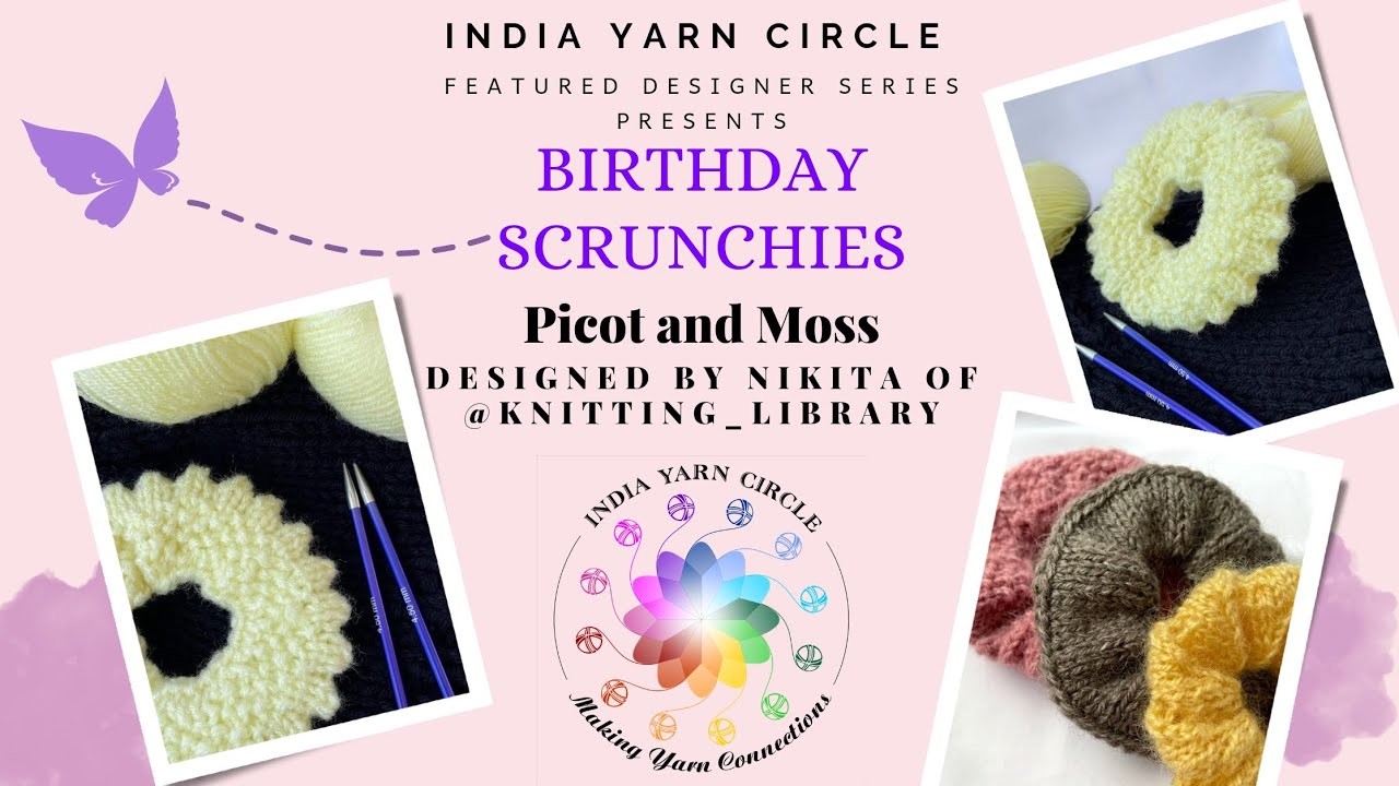 | IYC KAL | BIRTHDAY SCRUNCHIE PICOT AND MOSS