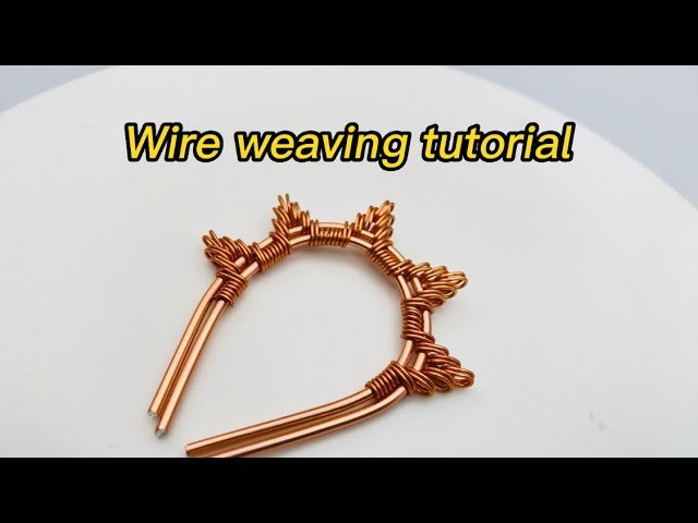 LEARN TO MAKE THIS BEAUTIFUL WIRE WEAVING TECHNIQUE
