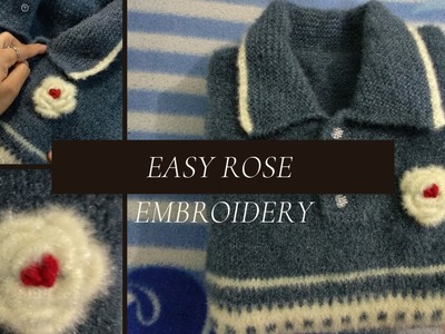 Rose Embroidery | Rose Embroidery on a knitted Sweater | Easy flower embroidery on knitwear