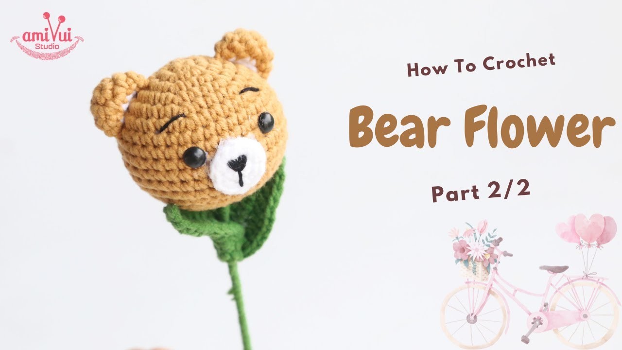 #213 | Amigurumi Bear Flower (2.2) | How To Crochet Flower Amigurumi | @AmivuiStudio
