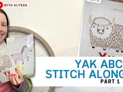 ABC Stitch Along Yak embroidery - part 1 - Live with Alyssa