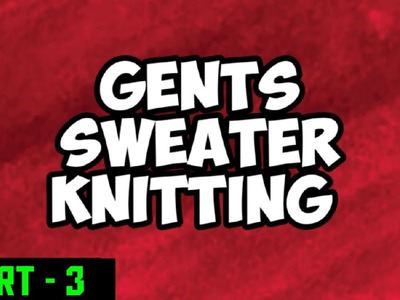 Beautiful Gents Full Sweater Knitting| L.40 Size|2 Needle Shoulder Bind Off|@SarikasKnitandCrochet7