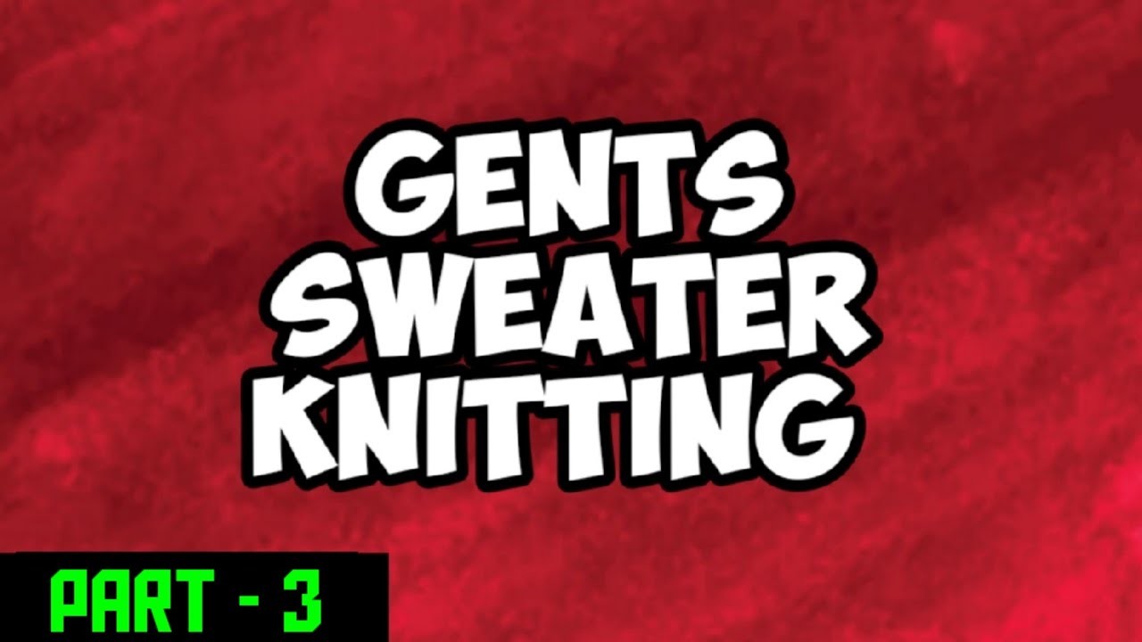 Beautiful Gents Full Sweater Knitting| L.40 Size|2 Needle Shoulder Bind Off|@SarikasKnitandCrochet7