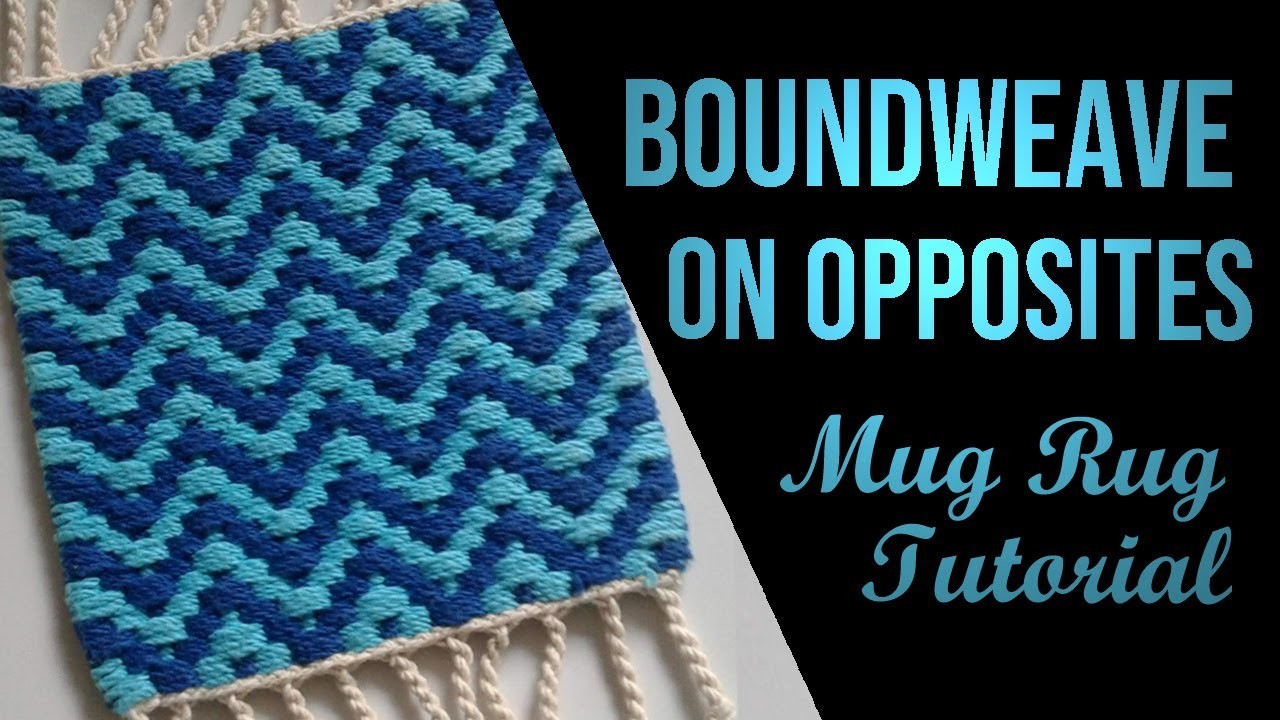 Boundweave On Opposites | Mug Rug Tutorial 5