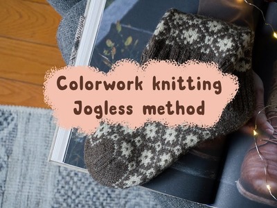 Colorwork knitting. Jogless method