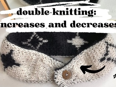 Double-knitting - left- and right-leaning increases and decreases