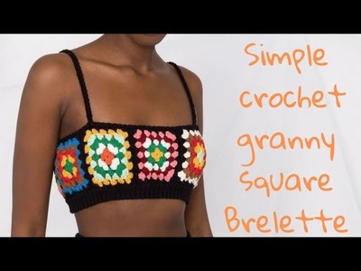How to crochet a simple bralette | simple granny square crochet crop top tutorial