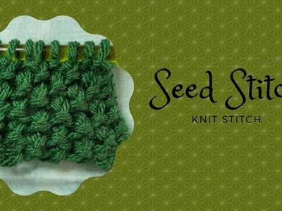 How to Knit: Seed Stitch