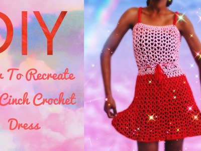 How To Recreate Edition: The Cinch Crochet Dress.