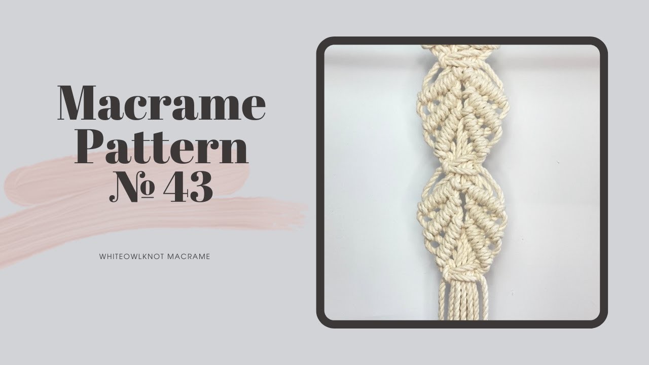 Macrame Pattern №43. Pattern Ideas for Layered Macrame Wall Hanging. Shell Macrame Tutorial