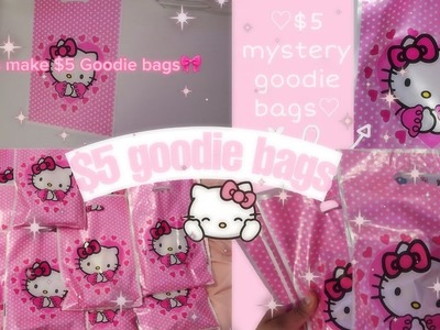 Making $5 dollar Goodie bags