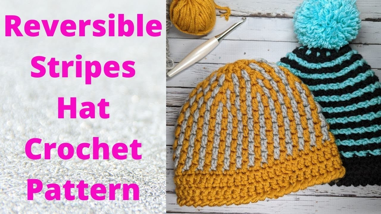 Reversible Stripes Hat - Free Crochet Hat Pattern Super Bulky yarn Interlocking Crochet