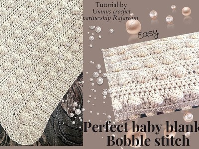 Right hand How to crochet Perfect baby blanket "bobble Stitch"with a nice border