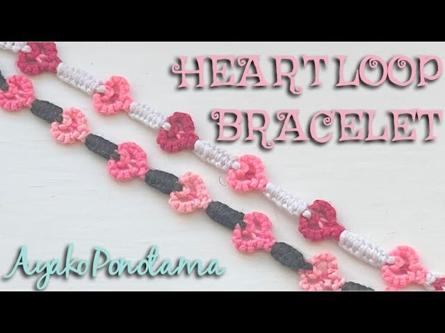 !Valentine Special! How to make a Heart Loop Bracelet- my Original #heart #valentine #tutorial