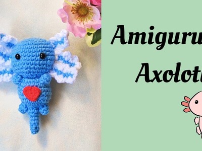 Amigurumi Axolotl.easy pattern #crochet #axolotl