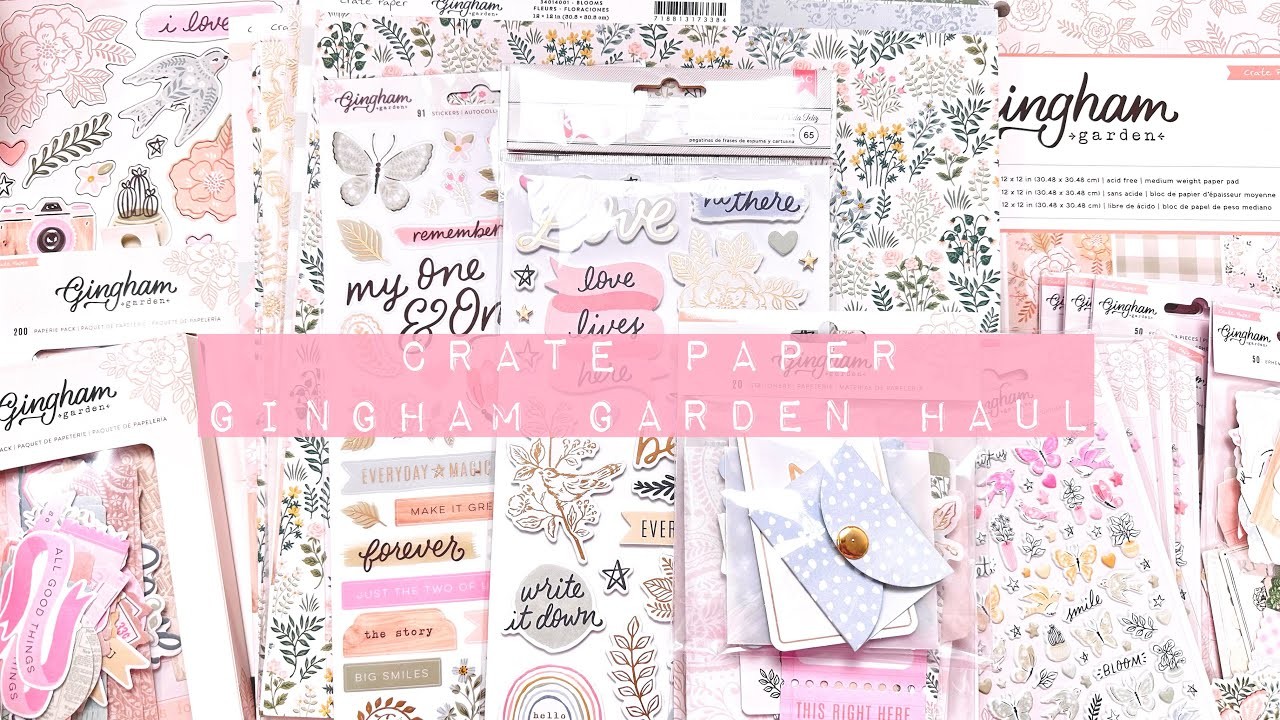Craft Haul | NEW Crate Paper Gingham Garden Collection | Frank Garcia + CSS