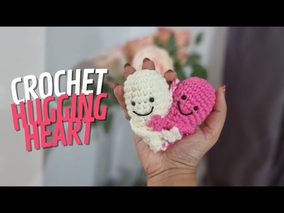Crochet Hugging Heart Keychain| Quick Amigurumi Free Pattern| Heart and Craft