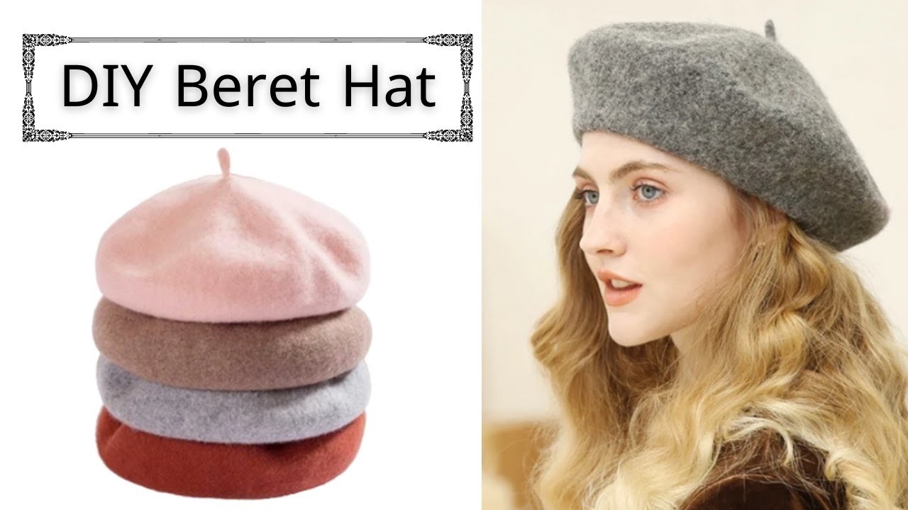 DIY Beret Hat. How to Make Beret Hat (free pattern) French Beret Cap