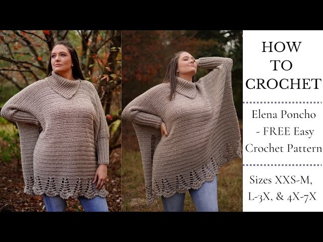 Elena Poncho | FREE Crochet Sweater Pattern  (Size Inclusive XXS-7X)