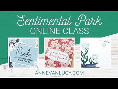 Sentimental Park Online Class | Fun Fold + Thank You + Birthday Cards